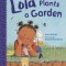 Lola Plants a Garden