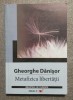 Gheorghe Dănişor - Metafizica libertăţii