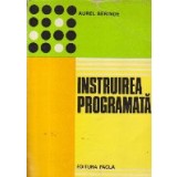 Instruirea programata in invatamintul liceal si tehnic-profesional