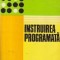 Instruirea programata in invatamintul liceal si tehnic-profesional