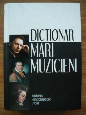 ANTOINE GOLEA / MARC VIGNAL - DICTIONAR DE MARI MUZICIENI - 2010 foto