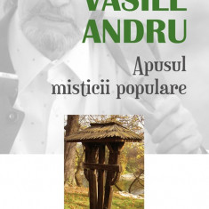 Apusul misticii populare | Vasile Andru