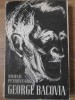 George Bacovia - Mihail Petroveanu (1968) Biografie, Memorii, Jurnal, Editura Pentru Literatura, Limba Romana, 341 Pagini, Paperback