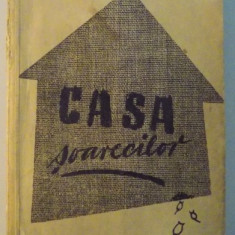 CASA SOARECILOR de ION CALUGARU , 1957