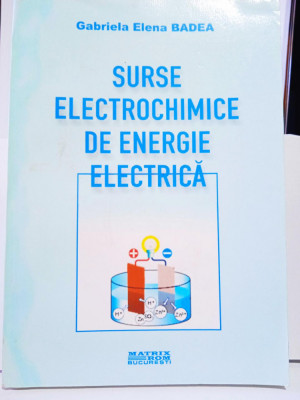 G.E. Badea Surse electrochimice de energie electrică foto