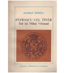 Damian Todita - Patrascu cel tinar, fiul lui Mihai Viteazul - 120502