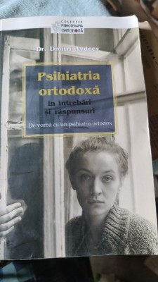 Psihiatria Ortodoxa - Dr.Dmitri Avdeev foto