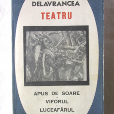 TEATRU- Barbu Delavrancea, 1967. Apus de soare* Viforul*Luceafarul* Hagi Tudose