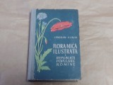 I.PRODAN \ AL.BUIA - FLORA MICA ILUSTRATA A REPUBLICII POPULARE ROMANE
