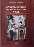 Mituri si adevaruri din Spitalul Matern Arad - Anastasiu D. Doru Mihai
