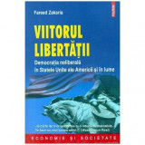 Fereed Zakaria - Vitorul libertatii - Democratia neliberala in Statele Unite ale Americii si in lume - 104333, Polirom