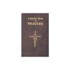 Catholic Book of Prayers: Popular Catholic Prayers Arranged for Everyday Use