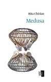 Cumpara ieftin Medusa - Paperback - Rita Chirian - Casa de editură Max Blecher