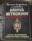 Arhiva Mitrokhin. KGB in Europa si in Vest - Vasili Mitrokhin,Christopher Andrew, 2003, Orizonturi