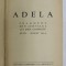 ADELA , FRAGMENT DIN JURNALUL LUI EMIL CODRESCU (IULIE - AUGUST 189... ) de G. IBRAILEANU , EDITIE INTERBELICA , EDITIA I *