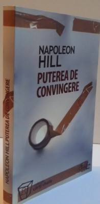 PUTEREA DE CONVINGERE de NAPOLEON HILL, 2002 foto