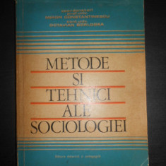 Miron Constantinescu, Octavian Berlogea - Metode si tehnici ale sociologiei