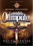 Legendele Olimpului. Necyomantia - oracolul mortilor | Gheorghe Popa-Lisseanu, 2019