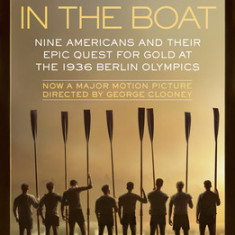 The Boys in the Boat (Movie Tie-In): Nine Americans and Their Epic Quest for Gold at the 1936 Berlin Olympics