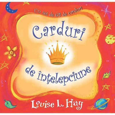 Carduri de intelepciune. Un set de 64 de carduri - Louise L. Hay