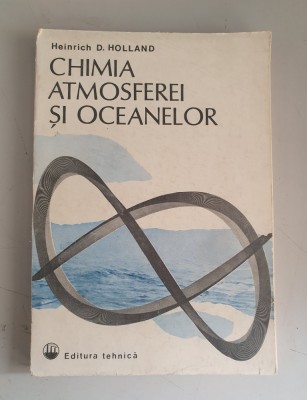Heinrich D. Holland - Chimia atmosferei si oceanelor foto