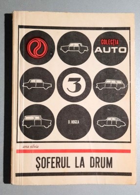 Soferul la drum - Ing. Dumitru Hogea foto