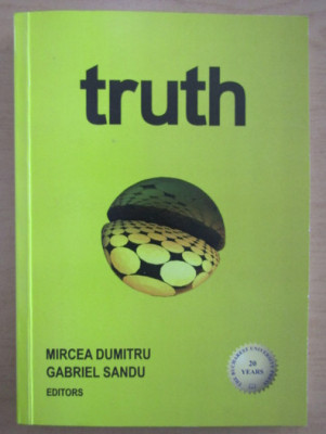 Truth / editors: Mircea Dumitru, Gabriel Sandu dedicatie foto