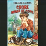 CUORE, inimă de Copil - de Edmondo de Amicis