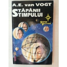 Stapanii timpului- A. E. van Vogt
