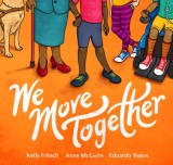 We Move Together - Carte Ilustrată Educațională Copii, Engleză, 2021, Premiată International Latino Book Awards, 6-9 ani