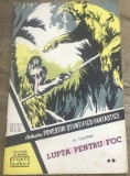 RVS1 Revista - Colectia Povestirilor Stintifico - Fantastice - Nr 98 - Lupta penru foc