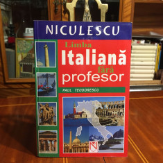 Paul Teodorescu - LIMBA ITALIANA FARA PROFESOR (2004 - Ca noua!)