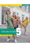 Educatie sociala - Clasa 5 - Manual - Liliana Zascheievici, Nicoleta-Laura Cretu, Tamara Manatu, Elena Nedelcu, Maria-Dorina Stoica