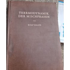 Rolf Haase - Thermodynamik Der Mischphasen