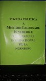 Pozitia politica a miscarii legionare in vederile tribunalului international de la Nurnberg