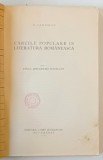 CARTILE POPULARE IN LITERATURA ROMANEASCA de N. CARTOJAN, VOL I: EPOCA INFLUENTEI SUD-SLAVE 1929 * LIPSA COPERTA FATA
