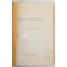 CARTILE POPULARE IN LITERATURA ROMANEASCA de N. CARTOJAN, VOL I: EPOCA INFLUENTEI SUD-SLAVE 1929 * LIPSA COPERTA FATA