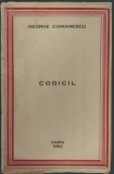 GEORGE CIORANESCU - CODICIL (VERSURI, editia princeps - PARIS 1952)