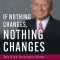 If Nothing Changes, Nothing Changes: The Nick Donofrio Story