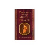 Progress Through Mental Prayer