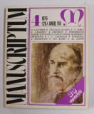 MANUSCRIPTUM , REVISTA TRIMESTRIALA EDITATA DE MUZEUL LITERATURII ROMANE , NR. 4 / 1976