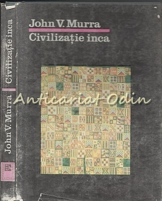 Civilizatie Inca - John V. Murra foto