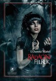 Radacini. Felruk | I. Oanna Matei