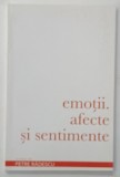 EMOTII , AFECTE SI SENTIMENTE , un eseu de PETRE RADULESCU , 2019
