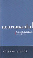 William Gibson - Neuromantul (2008)