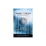 Jesus Freaks: Stories of Those Who Stood for Jesus, the Ultimate Jesus Freaks