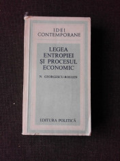 LEGEA ENTROPIEI IN PROCESUL ECONOMIC - N. GEORGESCU ROEGEN foto