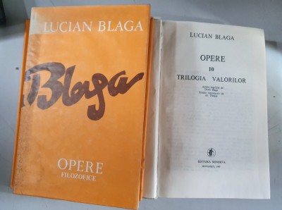 Lucian Blaga - Trilogia valorilor (Opere, vol. 10) foto