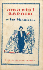 Ion Minulescu , Amantul anonim , Editura Ramuri Craiova , 1928 , prima editie foto