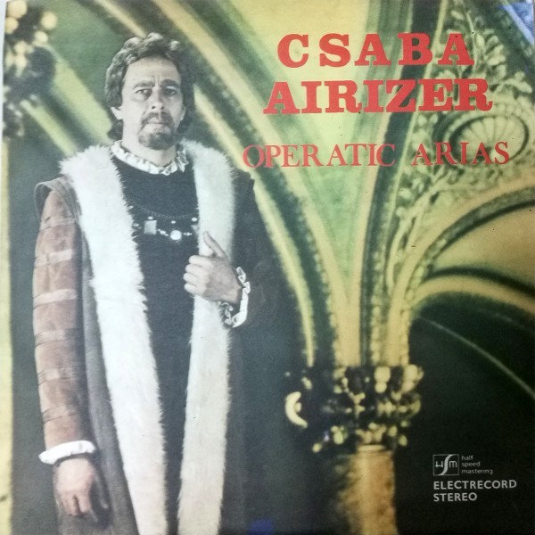 Disc vinil, LP. OPERATIC ARIAS. ARII DIN OPERE-CSABA AIRIZER-264286